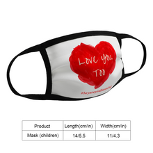 Load image into Gallery viewer, Love You Too Face Mask for Children