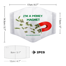 Load image into Gallery viewer, I'm A Money Magnet Face Mask with Two Filters Element for Adults