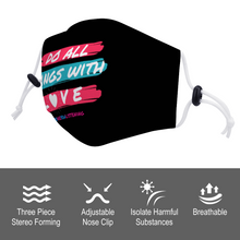 Load image into Gallery viewer, Do All Things With Love Black Face Mask with Two Filters Element