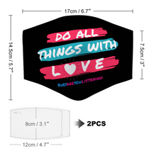 Load image into Gallery viewer, Do All Things With Love Black Face Mask with Two Filters Element