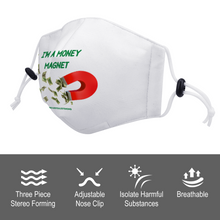 Load image into Gallery viewer, I'm A Money Magnet Face Mask with Two Filters Element for Adults
