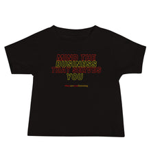 Load image into Gallery viewer, Mind The Business That Serves You Baby Short Sleeve Tee