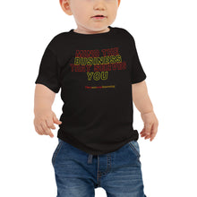 Load image into Gallery viewer, Mind The Business That Serves You Baby Short Sleeve Tee