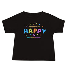 Load image into Gallery viewer, Choose To Be Happy Baby Short Sleeve Tee