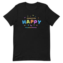 Load image into Gallery viewer, Choose To Be Happy Short-Sleeve Adult Unisex T-Shirt