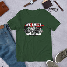 Load image into Gallery viewer, We Built America Short-Sleeve Adult Unisex T-Shirt