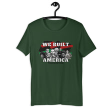 Load image into Gallery viewer, We Built America Short-Sleeve Adult Unisex T-Shirt