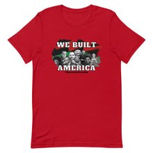 Load image into Gallery viewer, We Built America Short-Sleeve Adult Unisex T-Shirt