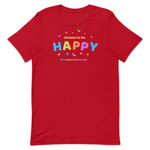 Load image into Gallery viewer, Choose To Be Happy Short-Sleeve Adult Unisex T-Shirt
