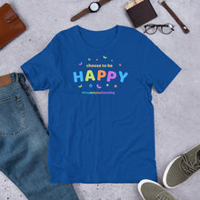 Load image into Gallery viewer, Choose To Be Happy Short-Sleeve Adult Unisex T-Shirt