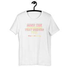 Load image into Gallery viewer, Mind The Business That Serves You Short-Sleeve Adult Unisex T-Shirt
