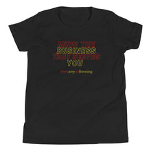 Load image into Gallery viewer, Mind The Business That Serves You Youth Short Sleeve T-Shirt