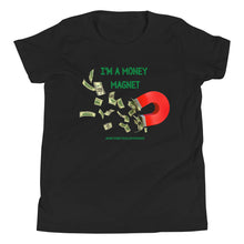 Load image into Gallery viewer, I'm A Money Magnet Youth Short Sleeve T-Shirt