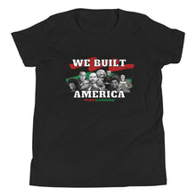Load image into Gallery viewer, We Built America Youth Short Sleeve T-Shirt