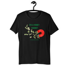 Load image into Gallery viewer, I&#39;m A Money Magnet Short-Sleeve Adult Unisex T-Shirt
