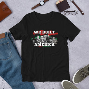 We Built America Short-Sleeve  Adult Unisex T-Shirt