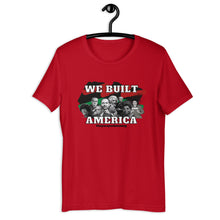 Load image into Gallery viewer, We Built America Short-Sleeve Adult Unisex T-Shirt
