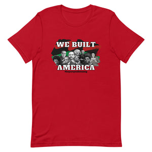 We Built America Short-Sleeve Adult Unisex T-Shirt