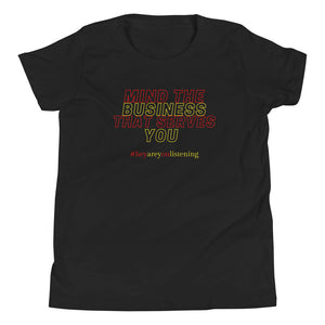 Mind The Business That Serves You Youth Short Sleeve T-Shirt